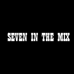 SEVEN IN THE MIX - WEEK 34