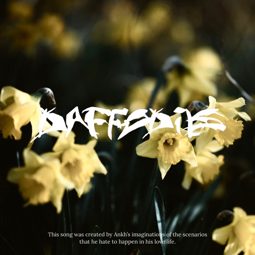 Daffodils (Prod. slatervstheworld)
