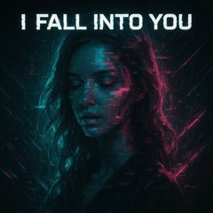 Fall into you