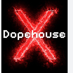 Dopehouse