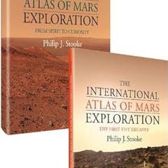 get [PDF] The International Atlas of Mars Exploration 2 Volume Hardback Set