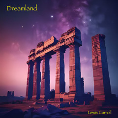 Dreamland (Lewis Carroll)