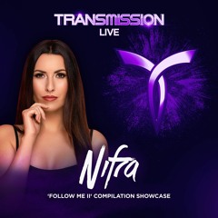 NIFRA ('Follow Me II' Compilation Set) ▼ TRANSMISSION LIVE