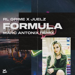RL Grime & Juelz - Formula - Marc Antonix Remix