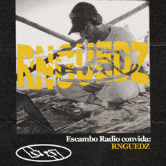 ESCAMBO RADIO: [01/12/25] RNGUEDZ