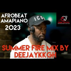 AFROBEAT AMAPIANO 2023 SUMMER FIRE MIX BY DEEJAYKKGH