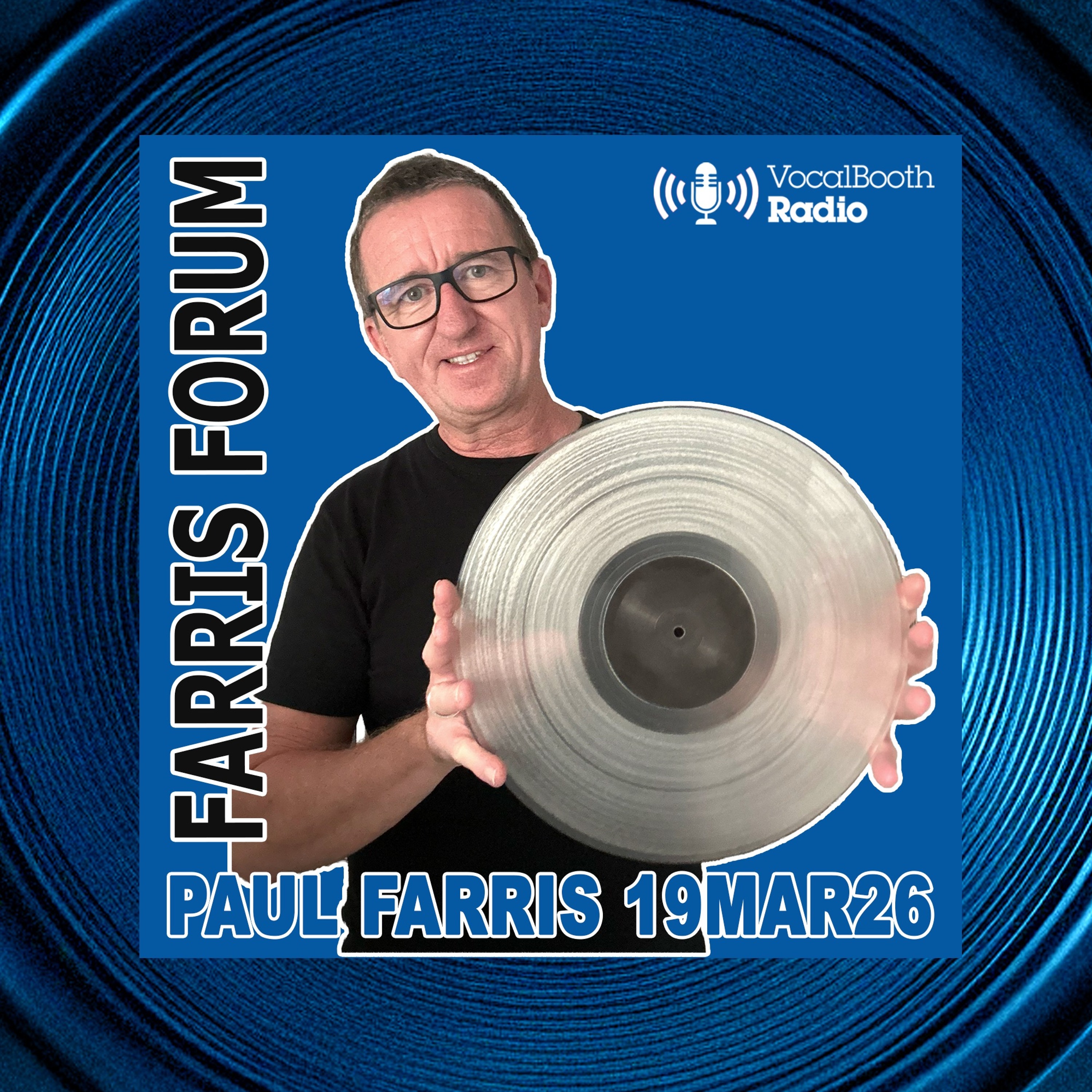 FARRIS FORUM Vocal Booth Radio 19.3.26 episode artwork