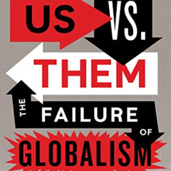 [Free] EBOOK 💓 Us vs. Them: The Failure of Globalism by  Ian Bremmer [PDF EBOOK EPUB