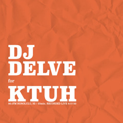 DJ DELVE for KTUH 90.1 fm HONOLULU