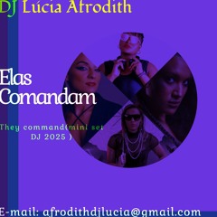 DJ Lúcia Afrodith-Elas comandam (They Comand mini set dj 2025)
