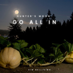 Go All In - Harvest Moon