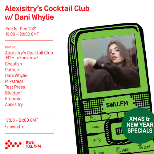 Alexisitrys Cocktail Club w/ Dani Whylie 31ST DEC 2021