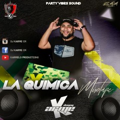 DJ Karme - La Quimica MixTape Vol1. (Party Vibes Sound)