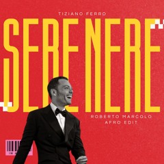 Sere Nere (Roberto Marcolo Afro Edit)