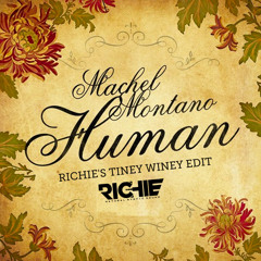 HUMAN (RICHIE'S TINEY WINEY EDIT)