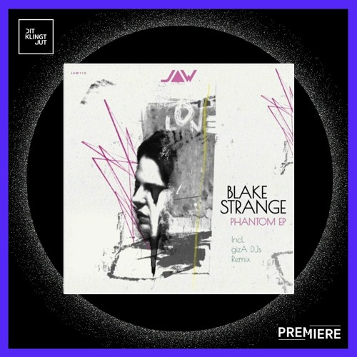 PREMIERE: Blake Strange - It Is What It Is | Jannowitz Records