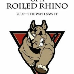 PDF✔read❤online Rumblings of a Roiled Rhino: 2009--The Way I Saw It