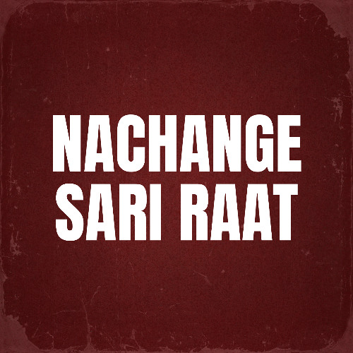 Nachange Sari Raat (ft. Stereo Nation) - Kalzi