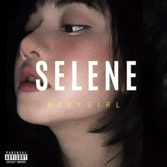 SELENE - BABYGIRL