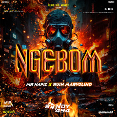 NGEBOM ( RUIN MARVOLINO X MR HAFIZ ) SUPERDUPERNGEBOM