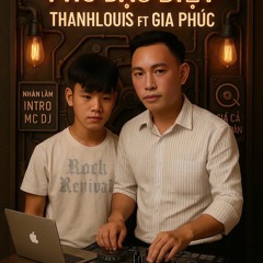 NEW 2025 - PHỞ ĐẶT BIỆT - ThanhLouis ft Gia Phúc