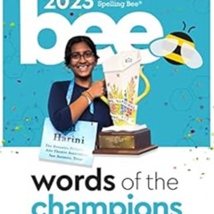 [Get] KINDLE 💝 Words of the Champions 2023: Your Key to the Bee by The Scripps Natio