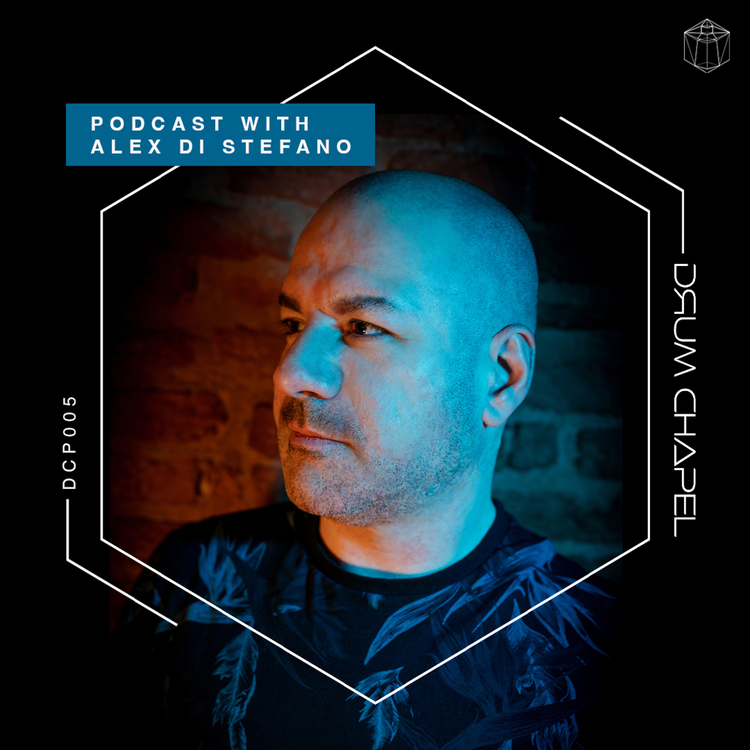 Drum Chapel Podcast 005 | with Alex Di Stefano episode artwork