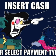 INSERT CASH OR SELECT