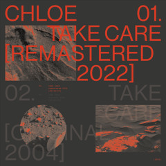 CHLOE (Thévenin) - Take Care (Remastered 2022)