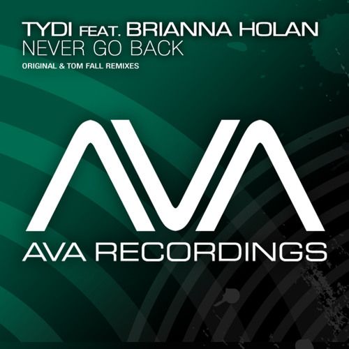 Never Go Back (Original Mix) [feat. Brianna Holan]
