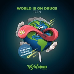 World Is On Drugs (Richi Risco Remix)