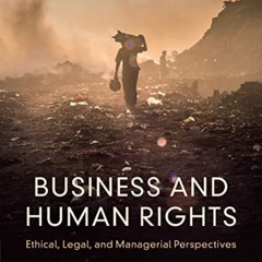 FREE KINDLE 📒 Business and Human Rights by  Florian Wettstein EPUB KINDLE PDF EBOOK
