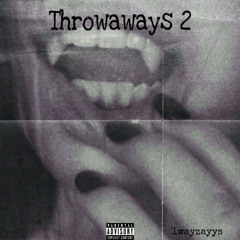Throwaways 2