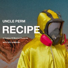 Recipe (with Aye Jumperr)