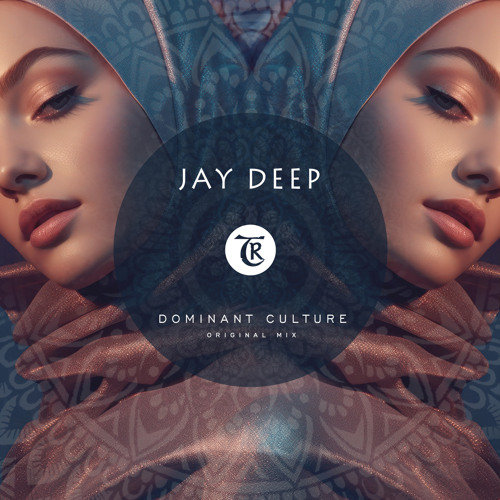 Jay Deep - Dominant Culture [Tibetania Records]