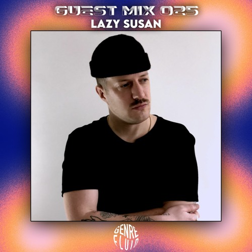 Guest Mix 025 - Lazy Susan