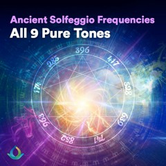 All 9 Solfeggio Frequencies ☯ Pure Tones For Healing