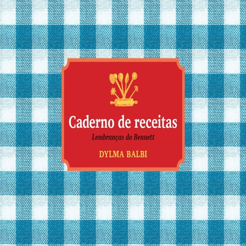 [Read] Online Caderno de receitas BY : Dylma Balbi & Editora Letra e Imagem