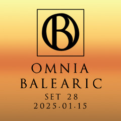 Omnia Balearic - Zenozmos - Set 28 - 2025.01.15