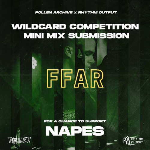 FFAR x Dysterpia wildcard mini mix (supporting Napes)