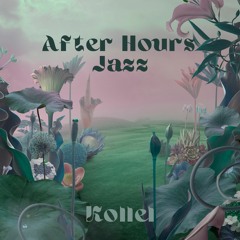 Kollel - After Hours Jazz