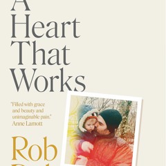 [Docs] A Heart That Works (READ) [Most Read]