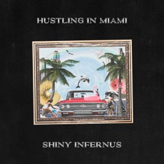 HUSTLING IN MIAMI