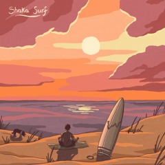 Shaka Surf (w/ Hoogway)