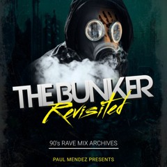 Paul Mendez presents 'DJ Dream' - The Bunker Revisited Part 1