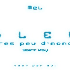 très peu d'monde/bleu (saint kay)