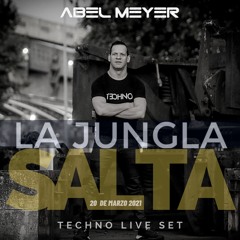 Abel Meyer @ La Jungla, Salta 20-03-2021 [Techno]