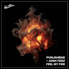 PUNJAHBAE, Josh Fedz - Feel My Fire [HP137]