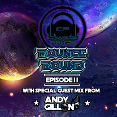 Charlie Pryce - Bounce Bound Ep2 With Special Guest Mix From Dj Andy Gillon
