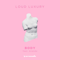 Loud Luxury Body